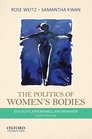 The Politics of Women's Bodies Sexuality Appearance and Behavior