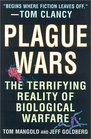 Plague Wars The Terrifying Reality of Biological Warfare