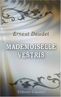 Mademoiselle Vestris Histoire d'une orpheline