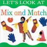 Let's Look at Mix and Match