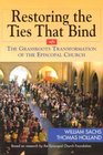 Restoring the Ties That Bind The Grassroots Transformation of the Episcopal Church