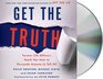 Get The Truth Former CIA Officers Teach You How to Persuade Anyone to Tell All