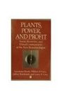 Plants Power and Profit Social Economic and Ethical Consequences of the New Biotechnologies