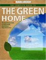 Black  Decker Complete Guide to A Green Home The Good Citizen's Guide to Earthfriendly Remodeling  Home Maintenance