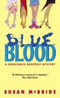 Blue Blood (Debutante Dropout, Bk 1)