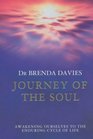 Journey of the Soul Awakening Ourselves to the Enduring Cycle of Life