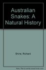 Australian Snakes A Natural History