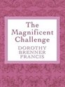 The Magnificent Challenge