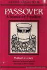 Passover A Season of Freedom
