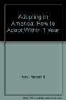 Adopting in America: How to Adopt Within 1 Year
