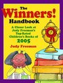 The WINNERS Handbook A Closer Look at Judy Freeman's TopRated Children's Books of 2005