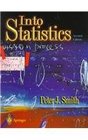 Into Statistics A Guide to Understanding Statistical Concepts in Engineering and the Sciences