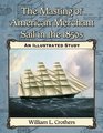 The Masting of American Merchant Sail in the 1850s An Illustrated Study