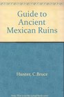 A guide to ancient Mexican ruins