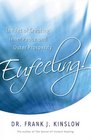 Eufeeling!: The Art of Creating Inner Peace and Outer Prosperity