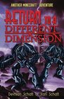 Return to a Different Dimension Another Minecraft Adventure