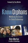 KnowOrphans: Mobilizing the Church for Global Orphanology