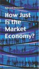 How Just Is The Market Economy