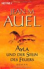 Ayla Und Der Stein Des Feuers / the Shelters of Stone
