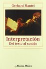 Interpretacion / Interpretation Del texto al sonido / From Text to Sound