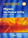 Physics  The Physical Setting  Prentice Hall Brief Review For the New York Regents Exam