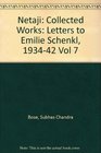 Netaji Collected Works Volume 7 Letters to Emilie Schenkl 19341942