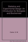Statistics and Experimental Design An Introduction for Biologists  and Biochemists