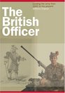 The British Officer Leading the Army from 1660 to the Present