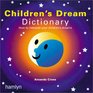 The Children's Dream Dictionary: How to Interpret Your Children's Dreams