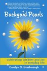 Backyard Pearls Cultivating Wisdom and Joy in Everyday Life