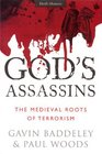 God's Assassins The Medieval Roots of Terrorism