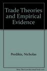 Trade Theories and Empirical Evidence