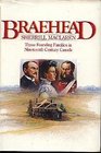 Braehead Three founding families in nineteenth century Canada
