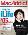 MacAddict Guide to Living the iLife '05 edition