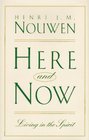Here and Now : Living in the Spirit