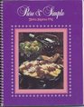 Pure  simple: Great one dish dinners and desserts