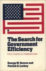 The Search for Government Efficiency From Hubris to Helplessness