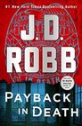 Payback in Death (In Death, Bk 57)