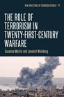 The role of terrorism in twentyfirstcentury warfare