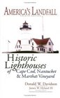 America's Landfall The Historic Lighthouses of Cape Cod Nantucket  Martha's Vineyard