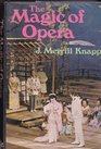 The Magic of Opera