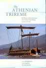 The Athenian Trireme  The History and Reconstruction of an Ancient Greek Warship