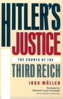 Hitler's Justice The Courts of the Third Reich
