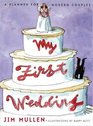 My First Wedding  A Planner for Modern Couples