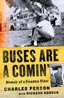 Buses Are a Comin' Memoir of a Freedom Rider