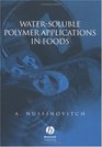 WaterSoluble Polymer Applications in Foods