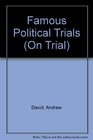 Famous Political Trials