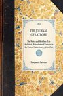 The Journal of Latrobe Being the Notes and Sketches of an Architect Naturalist and Traveler in the United States from 1796 to 1820