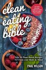 Clean Eating Bible New 50 PlantBased Recipes To Clean your Body  Mind