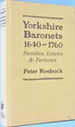 Yorkshire Baronets 16401760 Families Estates and Fortunes